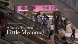 A Taste of Home in Little Myanmar