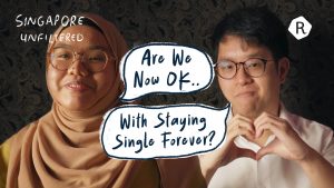 The Singaporean Comfort In Staying Single Forever