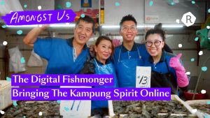 The Digital Fishmonger Bringing The Kampung Spirit Online